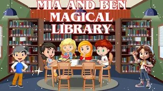 Mia and Ben Magical Library| Kids Story| Kid Venture World