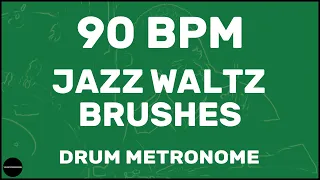 Jazz Waltz Brushes | Drum Metronome Loop | 90 BPM