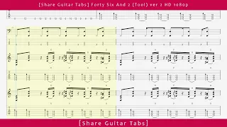 [Share Guitar Tabs] Forty Six And 2 (Tool) ver 2 HD 1080p