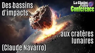 Des bassins d'impacts aux cratères lunaires (Claude Navarro)