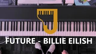 BILLIE EILISH - MY FUTURE | Jolynn Piano Cover