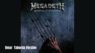 symphony of destruction - Megadeth (Original versión Omar Taborda)