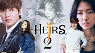 The Heirs Season 2 First Look, Trailer & Casting Call Details!!