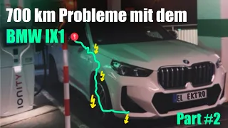 Langstrecke mit dem BMW iX1 Teil 2  Ladevorgänge mit Problemen
