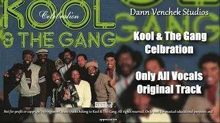 Kool & The Gang - Celebration | Only Vocals Isolated Full Track