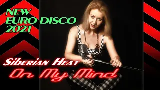 Siberian Heat - On My Mind ( Vinyl 2021, EURODISCO )