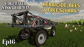 EDGEWATER SASK | FS22 | #16 | HERBICIDE, BEES & FREE SLURRY? | Farming Simulator 22 PS5 Let’s Play.