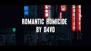 Romantic homicide by D4VD (slowed + reverb) (1hour loop)