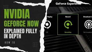 NVIDIA GEFORCE EXPERIENCE EXPLAINED IN 7 MINUTES | Recording & Streaming