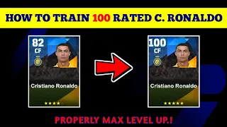 100 Rated Standard CRISTIANO RONALDO Max Training Tutorial in eFootball 2024 Mobile