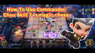 How To Play Commander Chou Skill 3 | Magic Chess