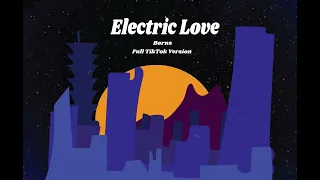 Børns - Electric Love (Full Tiktok Version)
