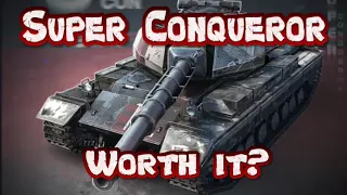 Super Conqueror: Worth it? | WoT Blitz