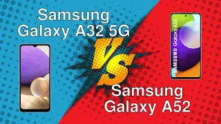 Samsung Galaxy A32 5G vs Samsung Galaxy A52
