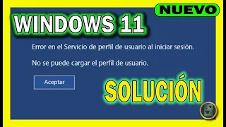 ✅ ERROR en el SERVICIO de PERFIL de usuario al INICIAR sesión 🔴 REPARAR PERFIL de Windows 11