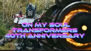 “On My Soul” Transformers 40th Anniversary Tribute