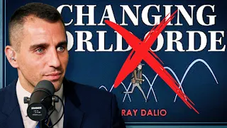 Ray Dalio Is Wrong About The Changing World Order