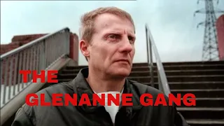 THE GLENANNE GANG  - WHO ARE THEY? EXCLUSIVE BBC EXPOSE