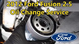 2012 Ford Fusion 2.5 - Oil Change Service