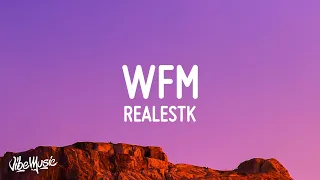 Realestk - WFM (Lyrics) "wait for me"