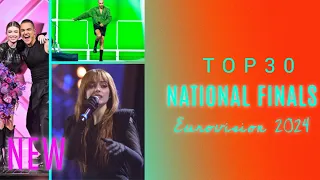 National Finals | Eurovision 2024 | My top 30 NEW 🇱🇹🇸🇪🇮🇹