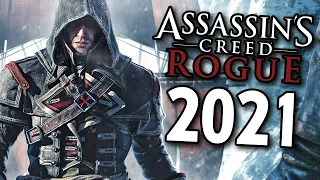 So I played AC Rogue in 2021...
