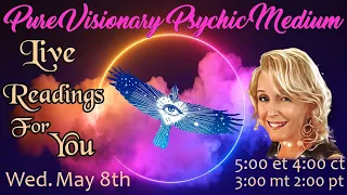 LIVE Readings for YOU ~ Pure Visionary Psychic Medium