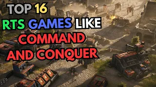 Top 16 RTS Games Like Command and Conquer