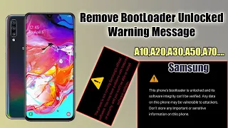 Remove Bootloader Unlocked Warning Message On Samsung Device