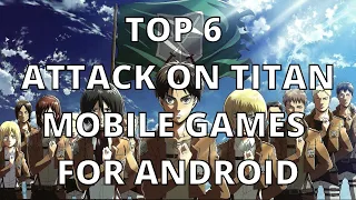 TOP 6 Attack On Titan 3D Fan Games For Android Part 1