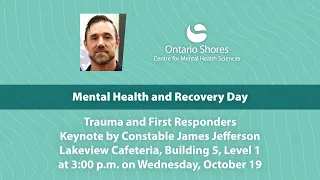 Mental Health and Recovery Day: Trauma and First Responders