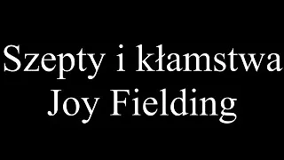 Szepty i kłamstwa - Joy Fielding • audiobook PL