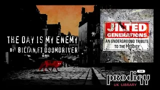 The Prodigy - Remixes and Remakes - The Day Is My Enemy by Bilian ft Doomdriver