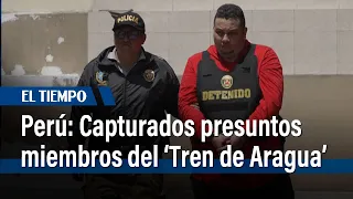 Policía peruana captura a 32 presuntos miembros del Tren de Aragua | El Tiempo