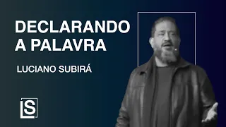 Luciano Subirá - DECLARANDO A PALAVRA