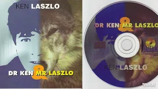 Ken Laszlo - Dr. Ken & Mr. Laszlo - Teljes album - 1998