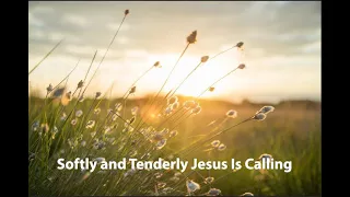 Softly and Tenderly Jesus is Calling / piano instrumental hymn with lyrics