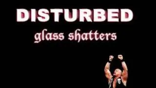 Disturbed - Glass Shatters