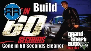 GTA V Online: Gone in 60 Seconds Eleanor Build