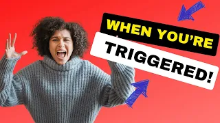 Dealing with People who Trigger You!!