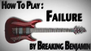 How To Play "Failure" by Breaking Benjamin