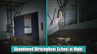 Exploring an Abandoned Birmingham School at Night