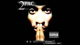 2Pac-R U Still Down [OG/HQ]