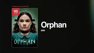 Ep 2: Orphan (2009) - #49 Top Horror