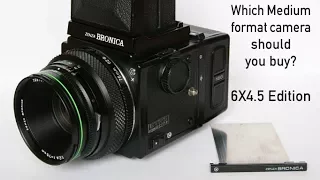 Which 6x4.5 Medium-format camera should you buy?