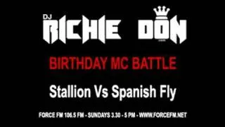 DJ Richie Don Birthday Battle Set: MC Stallion Vs MC Spanish Fly LIVE BATTLE - Forcefm.net