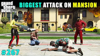 BIGGEST ATTACK ON OUR NEW MANSION | GTA V GAMEPLAY #267 | GTA 5