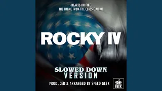 Hearts On Fire (From "Rocky IV") (Slowed Down Version)