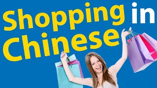 Shopping in Chinese 🛒 Helpful Vocabulary for Shopping in Mandarin