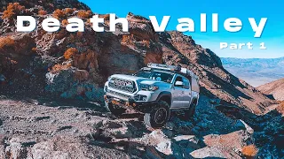 Death Valley Overland Expedition | These Canyons Are full of Ghosts | Part 1